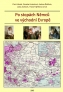 Po stopách Němců ve východní Evropě: Česká republika, Slovensko, Maďarsko, Polsko, Rumunsko, bývalá Jugoslávie a Ukrajina